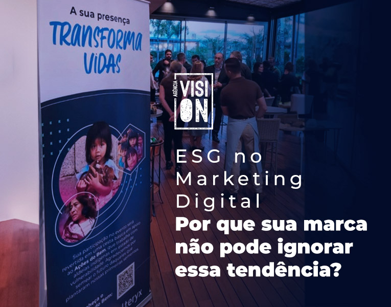 ESG no Marketing Digital: Por que sua marca não pode ignorar essa tendência?