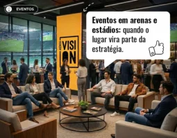 Entenda como arenas e estádios podem transformar eventos corporativos em experiências memoráveis de marca, relacionamento e conteúdo.